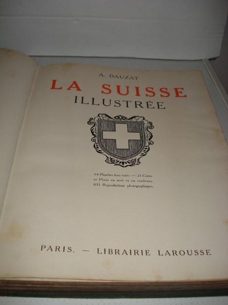 La Suisse Illustree van A.Dauzat